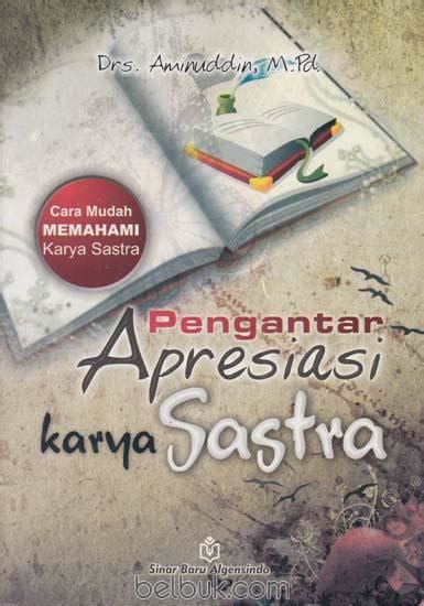 Pengantar Apresiasi Karya Sastra: Aminuddin - Belbuk.com