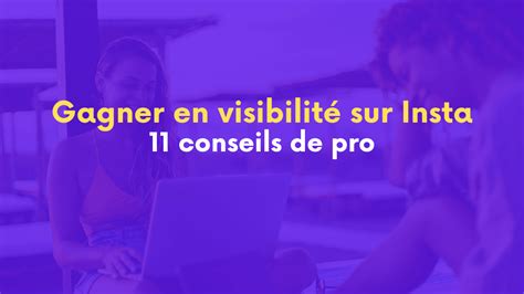 Comment Gagner En Visibilit Sur Instagram Conseils