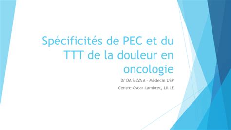 Sp Cificit S De Pec Et Du Ttt De La Douleur En Oncologie