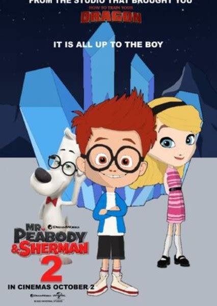 Mr. Peabody & Sherman 2 Fan Casting on myCast