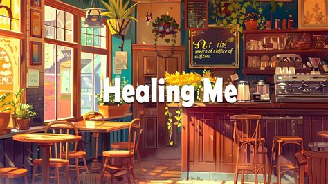 Coffee Cozy Healing You Soul With Lofi Cafe Lofi Hip Hop Beats To