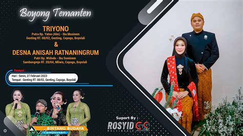 LIVE CS BINTANG BUDAYA BOYONG MANTEN TRIYONO ANISAH SENIN 27