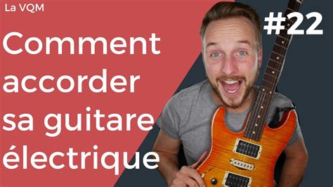 Comment Accorder Une Guitare Electrique