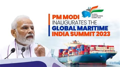 Pm Inaugurates Global Maritime India Summit India Shipping News