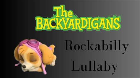 Paw Patrol Rockabilly Lullaby The Backyardigans Youtube