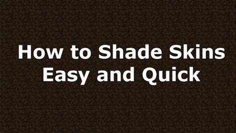 How To Shade Skins Easy And Quick