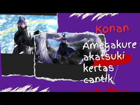 Kisah Konan Sang Malaikat Akatsuki Youtube