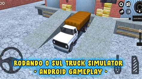 Rodando O Sul Truck Simulator Android Gameplay Youtube