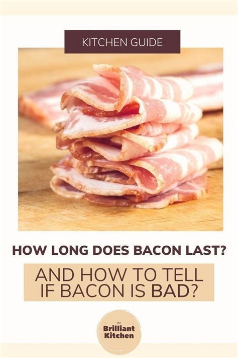 Signs Of Spoiled Bacon How To Keep Your Bacon Fresh The Brilliant Kitchen