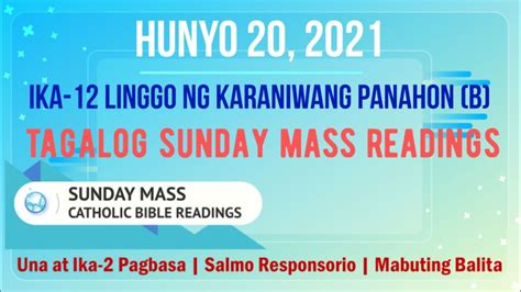 20 Hunyo 2021 Tagalog Sunday Mass Readings Ika 12 Linggo Ng Karaniwang Panahon B Youtube