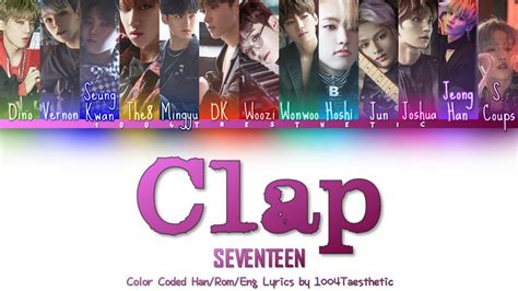 Seventeen Clap Color Coded Han Rom Eng Lyrics Youtube