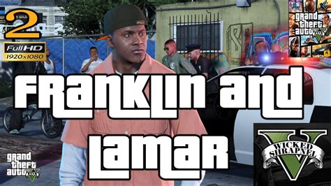 Gta Gta V Franklin And Lamar Mission Ep Part Let S Play