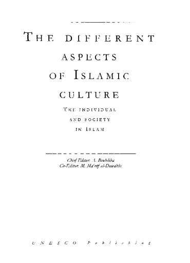 The Different Aspects Of Islamic Culture V 2 The Individual And Society In Islam