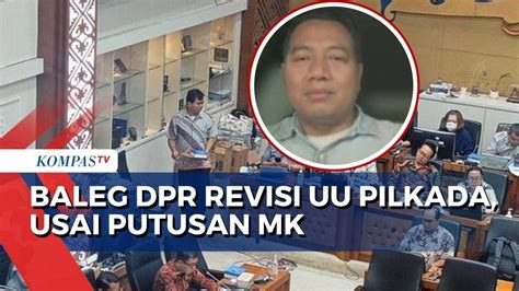 Baleg Dpr Revisi Uu Pilkada Upaya Lawan Putusan Mk Youtube