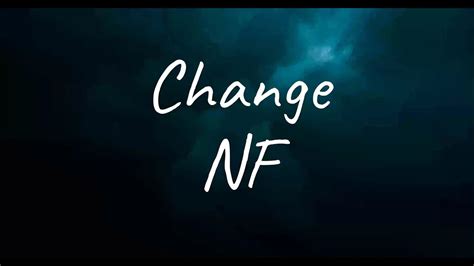 NF - Change (Lyrics)