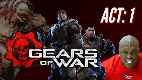 Gears Of War Act 1 YouTube