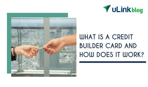 What Is a Credit Builder Card and How Does It Work? | uLink