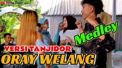 Oray Welang Medley Versi Tanjidor Marantika Musik Mr Project