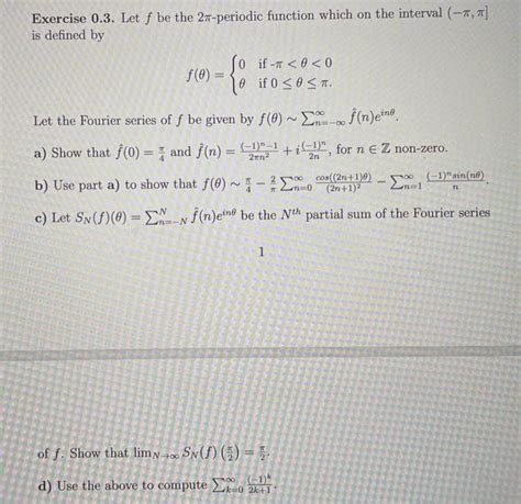 Solved Exercise 0 3 Let f be the 2π periodic function Chegg