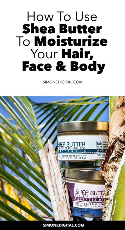 How To Use Shea Butter To Moisturize Hair Shea Butter Moisturize Hair Healthy Natural Hair Care