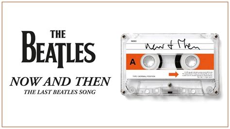 The Beatles: Now and Then