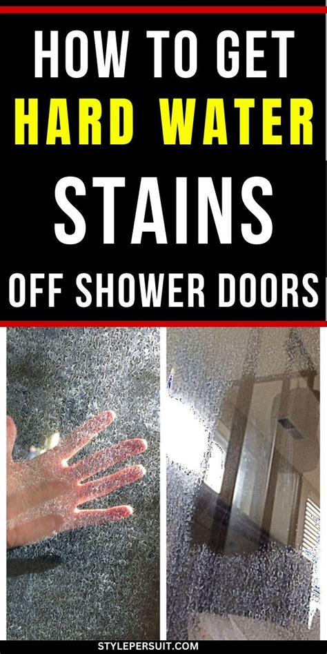 Easy Tip To Remove Hard Water Stains On Shower Doors In 2024 Hard Water Stain Remover Hard