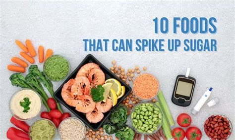 Ten Foods That Can Spike Up Blood Sugar Healthstory