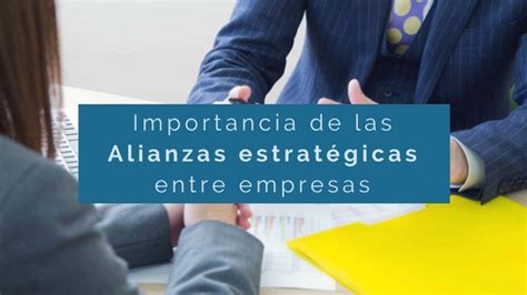 Importancia de las alianzas estratégicas