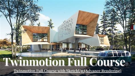 Twinmotion Tutorial For Beginners Complete Workflow A To Z YouTube