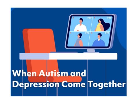 When Autism And Depression Come Together What We Know How To Manage And Key Resources