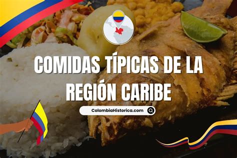 Comidas T Picas De La Regi N Caribe De Colombia