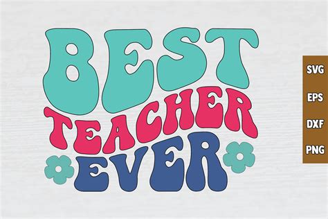 Best Teacher Ever Retro Svg Design Graphic By Bdgraphics Hub · Creative Fabrica