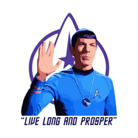 Spock Live Long And Prosper Star Trek T Shirt Teepublic