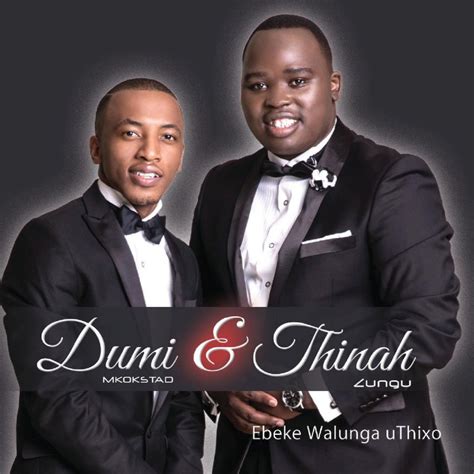 Thinah Zungu feat. Dumi Mkokstad - Linqabile Izulu Lyrics | Musixmatch