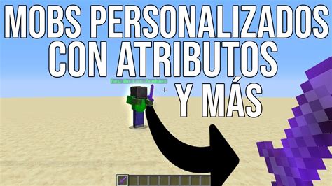 Como Hacer Mobs Personalizados Con M S Vida Atributos Y M S