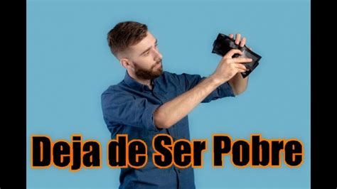 Consejos Clave Que Necesitas Escuchar Para Salir De Pobre Youtube