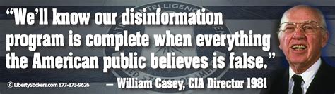 We Ll Know Our Disinformation Program Is Complete When Everything The American