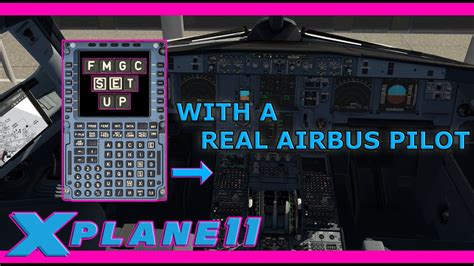 Toliss A321 X Plane 11 FMGC Setup With Real Airbus Pilot Tutorial