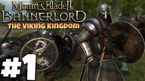 Mount Blade Bannerlord Part The Viking Kingdom Youtube