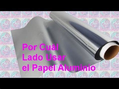 Qué lado usar del papel aluminio Actualizado enero 2025