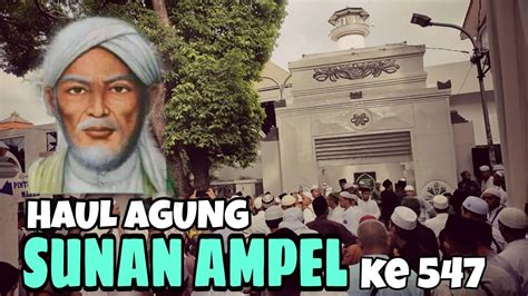 RIBUAN JAMAAH HADIR HAUL AGUNG SUNAN AMPEL KE 547 2024 YouTube