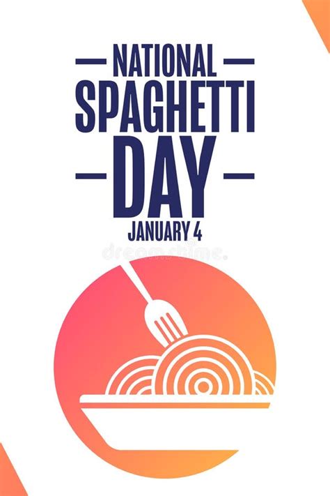 National Spaghetti Day. January 4. Holiday Concept Stock Vector ...