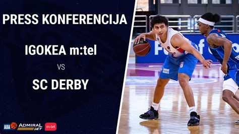 Igokea M Tel SC Derby Konferencija 24 Kolo AdmiralBet ABA Liga YouTube