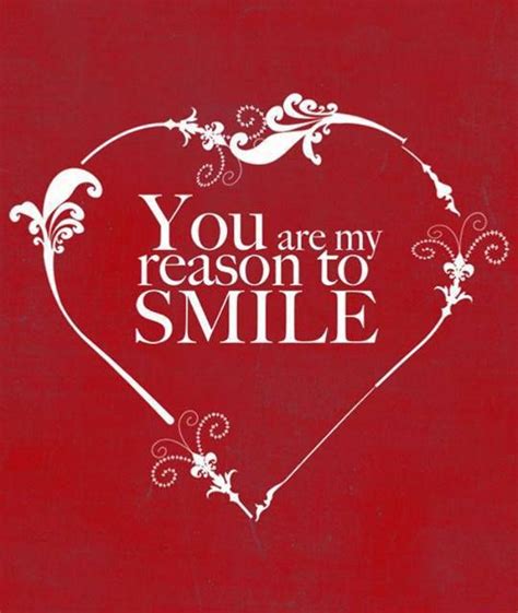 Love Quote You Are My Reason To Smile Love Quotes Loveimgs Love