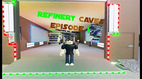 Roblox Refinery Caves Episode 1 Youtube