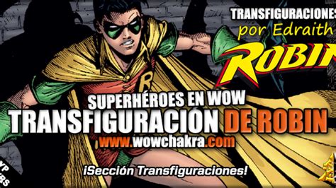 Transfiguraciones Superhéroes Batman Wowchakra