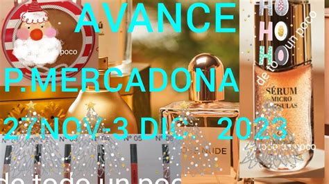 ATENCION AVANCE P MERCADONA ALTAS BAJAS CAMBIOS 27NOV 3DIC 2023