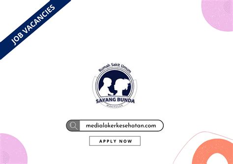 Lowongan Kerja Rumah Sakit Umum Sayang Bunda Makassar Media Loker