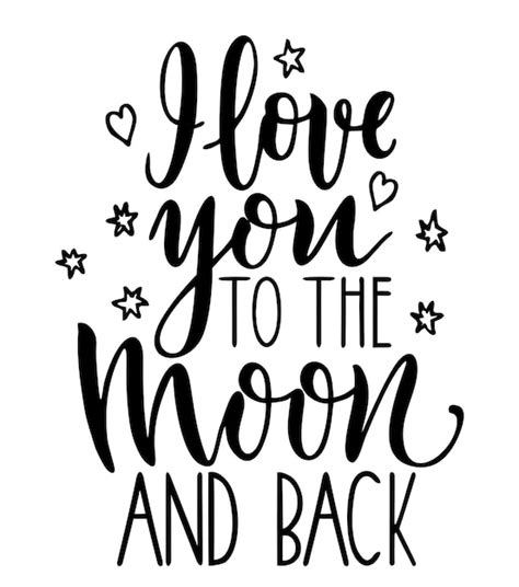 Premium Vector I Love You To The Moon And Back