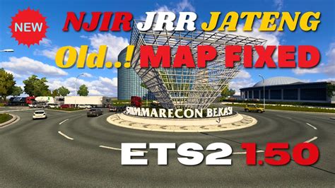 SHARE ETS2 1 50 New Fix Map OLD NJIR JRR JATENG Bugs Warna Ping